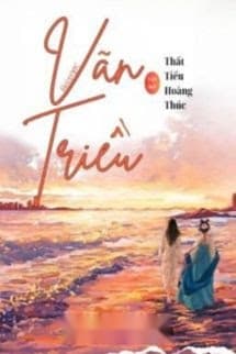 Vãn Triều - Thất Tiểu Hoàng Thúc
